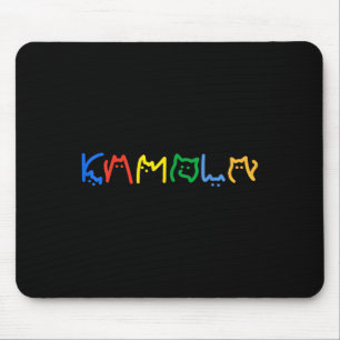 Kamala Cat Lettering Positive Funny Gifts Mousepad