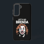 Kamala Clown Let's Go Brenda Samsung Galaxy Hülle<br><div class="desc">Kamala Clown Let's Go Brenda</div>