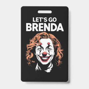 Kamala Clown Los geht's Brenda Ausweis
