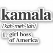 Kamala Definition: Mädchenboss in Amerika Aufkleber (Vorderseite)