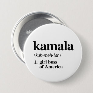 Kamala Definition: Mädchenboss in Amerika Button