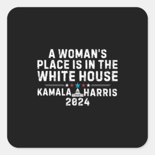 Kamala Harris 2024 - Ein Frauenplatz im Weißen Quadratischer Aufkleber
