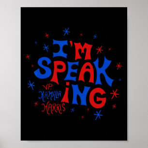 Kamala Harris 2024 für den Präsidenten Ich spreche Poster