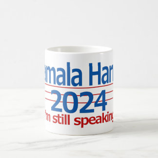 Kamala Harris 2024 Ich spreche immer noch! Kaffeetasse