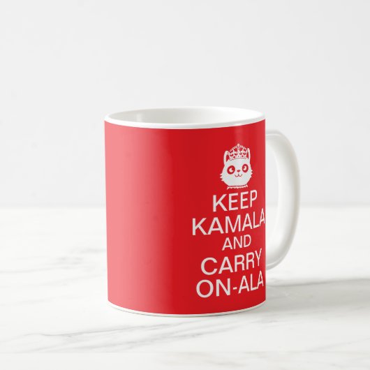 Kamala Harris 2024 Präsident Behalt Calm Carry on Kaffeetasse (VorderseiteRechts)