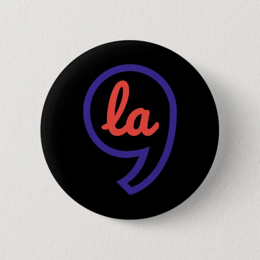 Kamala Harris 2024 Präsident Comma La Funny Button (Vorderseite)