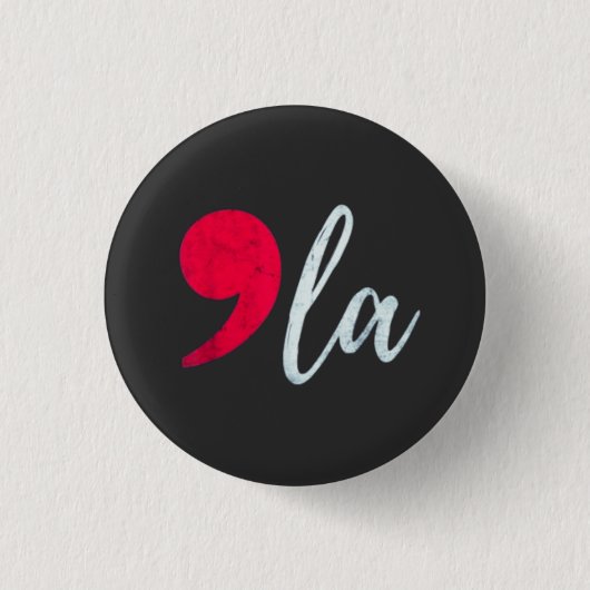 Kamala Harris 2024 Präsident Comma La Funny Button (Vorderseite)