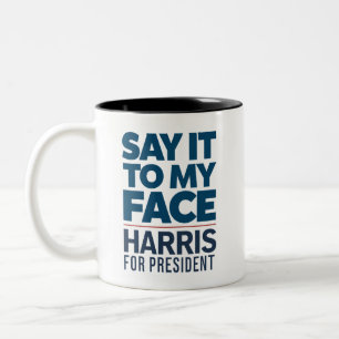 Kamala Harris 2024 Sag Es Mir Ins Gesicht Zweifarbige Tasse