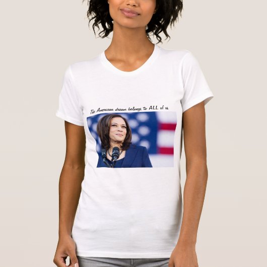 Kamala Harris American Dream Quote T - Shirt (Vorderseite)
