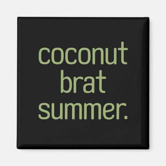 Kamala Harris Coconut Brat Sommer 2024 Magnet (Vorne)