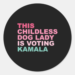 Kamala Harris Diese kinderlose Hundedame wählt Ka Runder Aufkleber