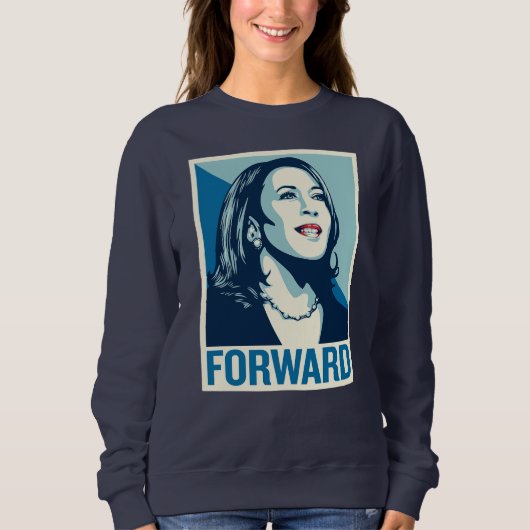 KAMALA HARRIS FORWARD SWEATSHIRT (Vorderseite)