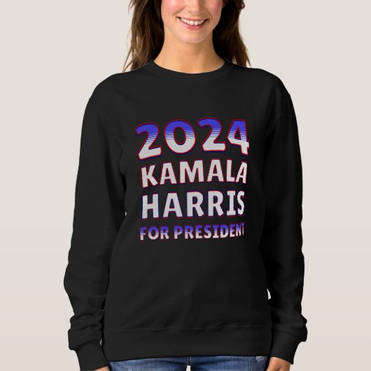 Kamala Harris für den Präsidenten 2024 Sweatshirt (Vorderseite)