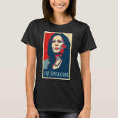 Kamala Harris I SPRECHE T - Shirt (Vorderseite)