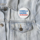 Kamala Harris, ich spreche gerade! Button (Beispiel)