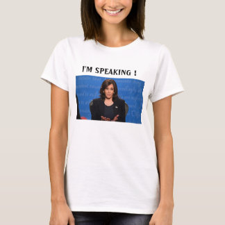 Kamala Harris, ich spreche T-Shirt