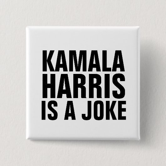 KAMALA HARRIS IST EIN SCHROCHENBUTTON BUTTON (Vorderseite)