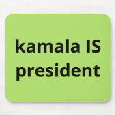 Kamala Harris ist Präsident der Wahlen 2024 Mousepad (Vorne)
