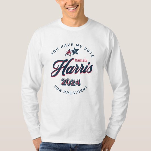 Kamala Harris | Sie haben meine Stimme T-Shirt (Vorderseite)