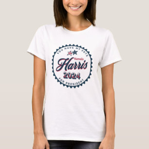 Kamala Harris   Sie haben meine Stimme T-Shirt