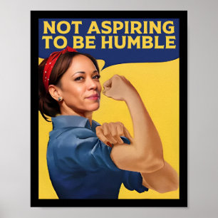 Kamala Harris strebt nicht danach, demütig zu sein Poster