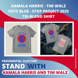 Kamala Harris Tim Walz Vote Blue Stopp Project 202 Tri-Blend Shirt