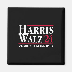 Kamala Harris Tim Walz Vp Wir gehen nicht zurück! Magnet