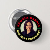 Kamala Harris Unser nächster Präsident Button (Vorne & Hinten)