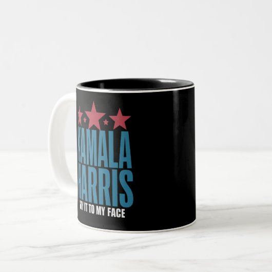 Kamala Harris, wenn Sie etwas Got haben, um es zu Zweifarbige Tasse (Vorderseite Links)