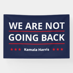 Kamala Harris - Wir gehen nicht zurück II Banner