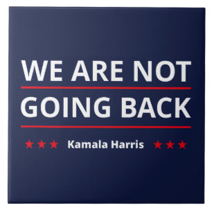 Kamala Harris - Wir gehen nicht zurück II Fliese
