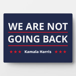 Kamala Harris - Wir gehen nicht zurück II Fotoplatte