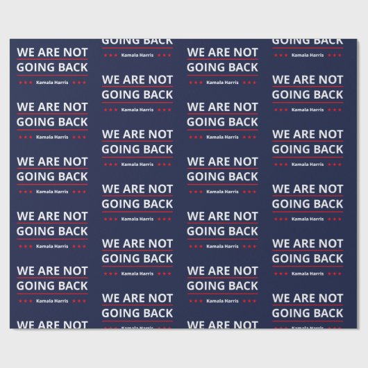 Kamala Harris - Wir gehen nicht zurück II Geschenkpapier (Flach)