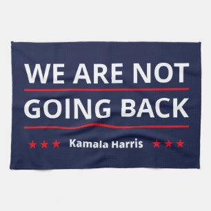 Kamala Harris - Wir gehen nicht zurück II Geschirrtuch