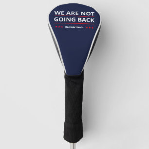 Kamala Harris - Wir gehen nicht zurück II Golf Headcover