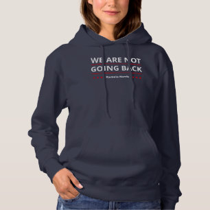 Kamala Harris - Wir gehen nicht zurück II Hoodie