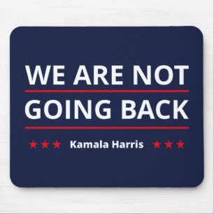 Kamala Harris - Wir gehen nicht zurück II Mousepad