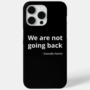 Kamala Harris - Wir gehen nicht zurück III Case-Mate iPhone Hülle