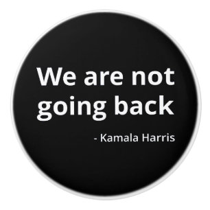 Kamala Harris - Wir gehen nicht zurück III Keramikknauf
