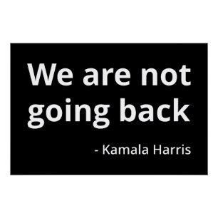 Kamala Harris - Wir gehen nicht zurück III Poster