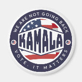 Kamala Harris: Wir gehen NICHT zurück Magnet (Vorne)