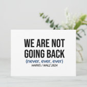 Kamala Harris Wir kommen nicht zurück, wählen Harr Einladung (Stehend Vorderseite)