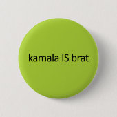 kamala IS brat Button (Vorderseite)
