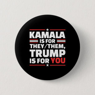 Kamala ist für sie Trump für Sie Button