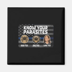 Kamala kennt deine Parasiten Hirschtote Tick Hund  Magnet
