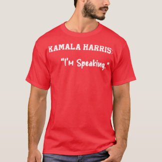 Kamala sagt, ich spreche T-Shirt