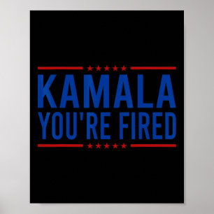 Kamala Sie sind Fired 2024 Funny Donald Trump Spri Poster