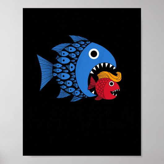 Kamala über Trump Blue Wave Big Fish frisst Small Poster (Vorne)