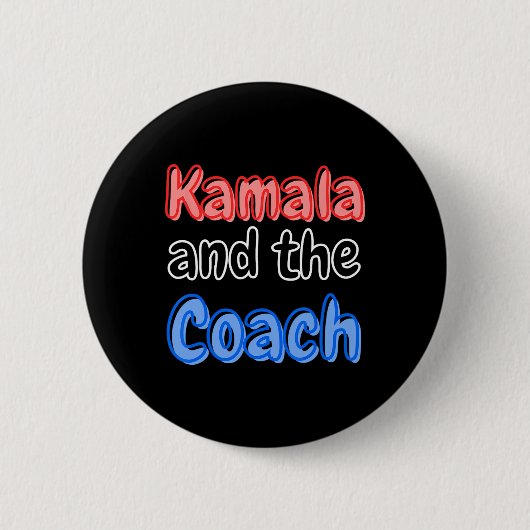 Kamala und der Coach Harris Präsident 2024 Electio Button (Vorderseite)
