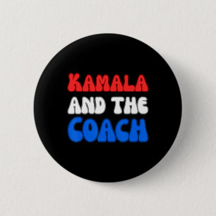 Kamala und der Coach Harris Präsidentschaftswahl V Button